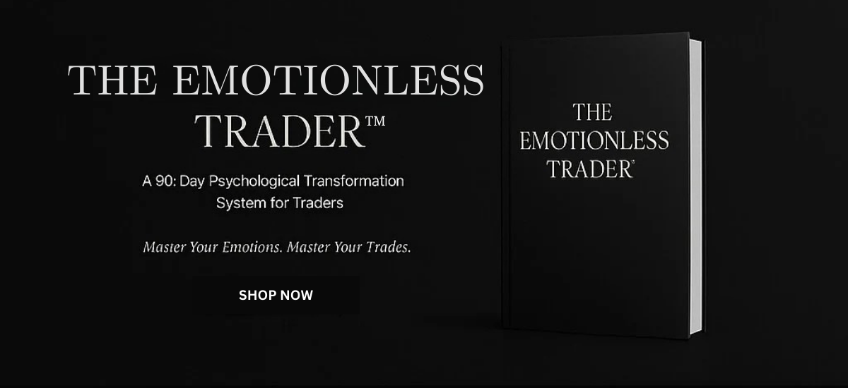 Emotinless Emotionless Trader – 90Day Trading Psychology & Mindset Transformation ...